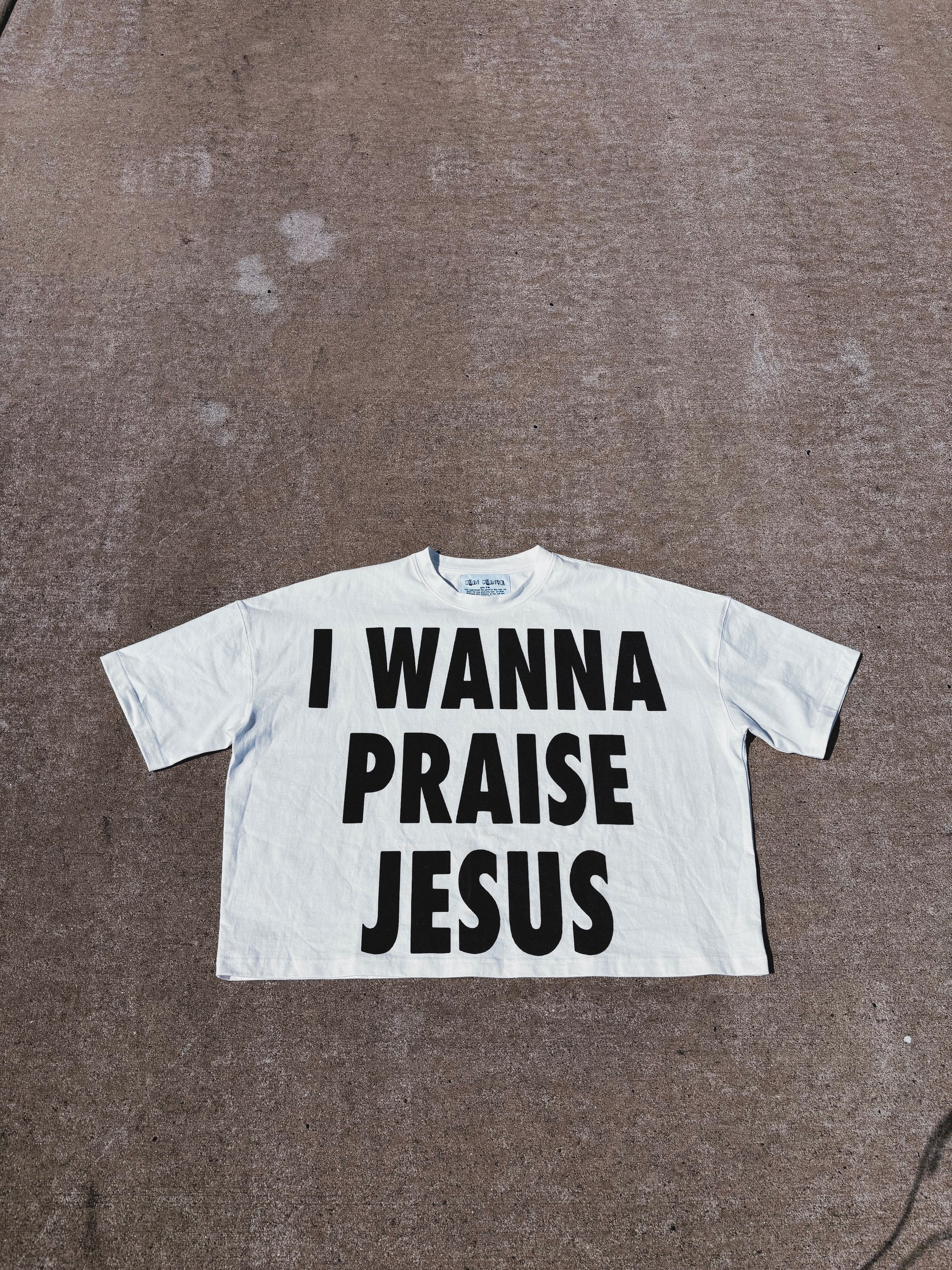 “I Wanna Praise Jesus” Tee